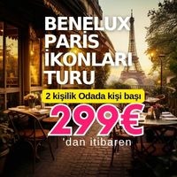 Benelüx Paris İkonları Turu ✅
